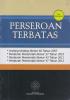 Perseroan Terbatas: Undang-Undang Nomor 40 Tahun 2007 (Plus Penunjuk)